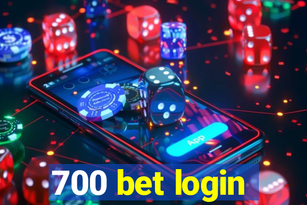 700 bet login